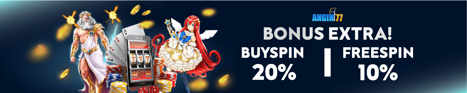 bonus extra freespin up to 20% buy spin up to 10% angin77